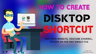 How to Create desktop Shortcut for your website, YouTube Channel, Folder or for any Single File 2018