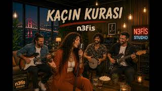 KAÇIN KURASI - n3fis müzik