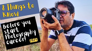 Photography Career: 8 Important Things To Know Before You Start