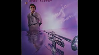 Herb Alpert - Magic Man  (1981) [Complete LP]