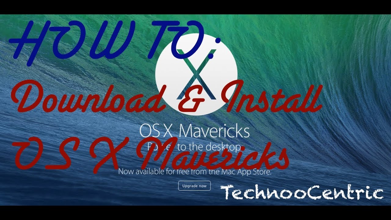 Download mac os x mavericks Download mac os x mavericks