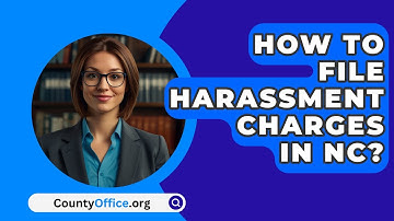 How To File Harassment Charges In NC? - CountyOffice.org