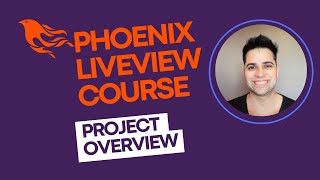 Free Phoenix LiveView 1.7 Course -  Project Overview