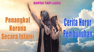 Ustadzah Mumpuni Handayayekti Terbaru | Penangkal Korona Secara Islami | Cerita Horor Pembunuhan