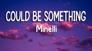 Minelli - Could Be Something | Lyric Video Resimi