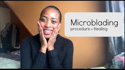 EYEBROWS MICROBLADING  --REGRET?