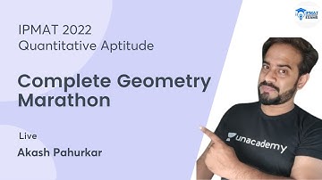 Complete Geometry Marathon | Geometry for IPMAT2022 & OBETs | Akash Pahurkar