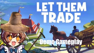 Let Them Trade Gameplay & First Impressions!