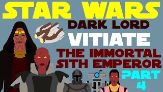 Star Wars Legends: Tenebrae | Dark Lord Vitiate | Immortal Sith Emperor | Part 4