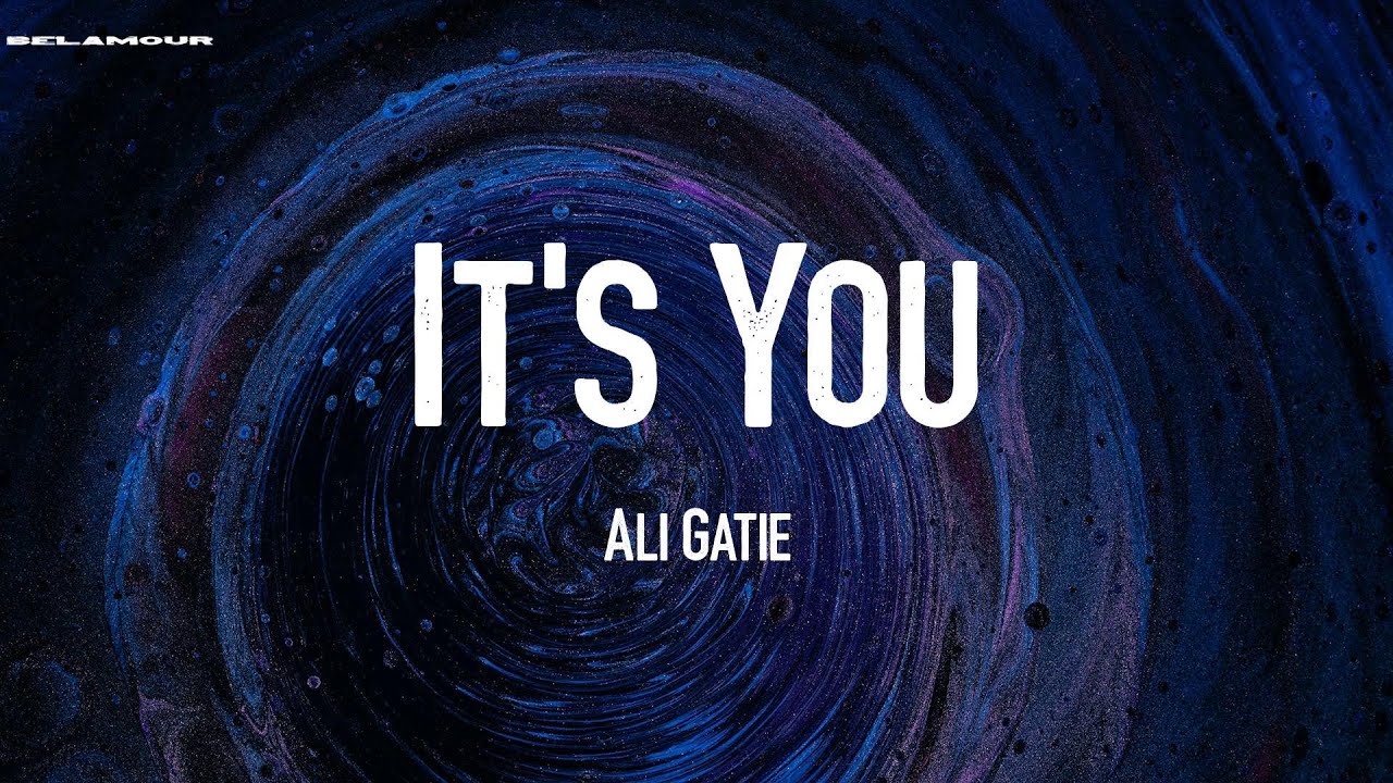 It's You - Ali Gatie | Lyric Video - YouTube