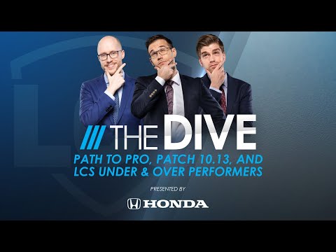 The Dive | Path to Pro, Patch 10.13, and LCS Under &amp;amp; Over Performers (Season 4, Episode 19)