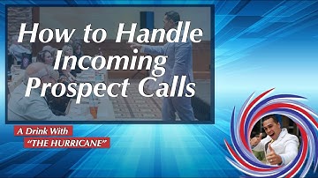 How to Handle Incoming Prospect Calls