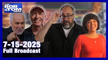 The Bob & Tom Show July 15, 2025