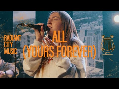 All (Yours Forever) | Radiant City Music with Cassie Wilson & Devin Strasser