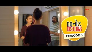 Office Outing I Episode 5 I Do નોટ Disturb I Malhar Thakar I Manasi Parekh