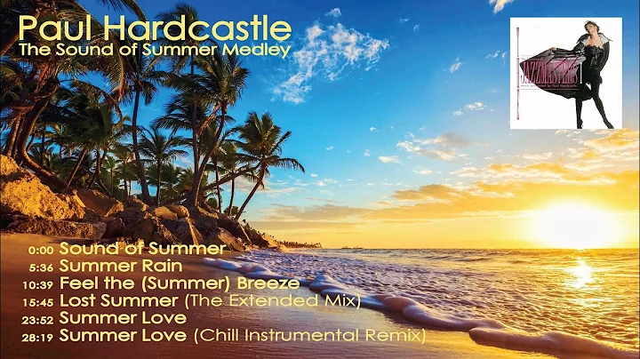 Paul Hardcastle - The Sound of Summer Medley