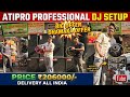 ATI PRO DJ SETUP S.K. ELECTRONICS! 206000/- PRICE FULL SETUP ( 4TOP 4 BASS) #djsetup #djviral #sound