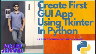 Create First GUI App Using Tkinter In Python
