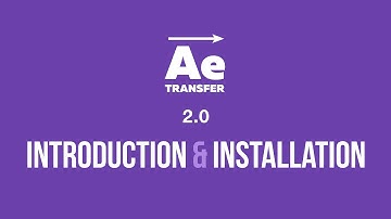 AE Transfer 2.0. Part 1. Introduction and installation.