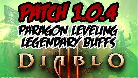 Diablo 3 | Patch 1.0.4 | Paragon Leveing, Legendary Buffs