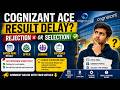 Cognizant Ace Result Delay? Rejection Or Selection! Batch-wise Result, Offer, Joining Explained 2026