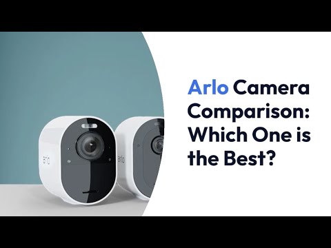 Arlo Ultra, Arlo Pro, Arlo Floodlight, Which Arlo Camera Is the Best? - Easy2Digital