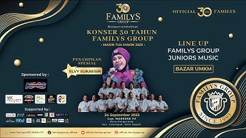 Live Streaming Konser 30 Tahun FAMILYS GROUP "MAKIN TUA MAKIN JADI"  (Day 2/ MALAM)