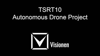 Autonomous Drone Project Visionen TSRT10 2018 at ISY, Linköping University