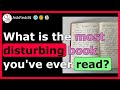 The MOST disturbing books ever!