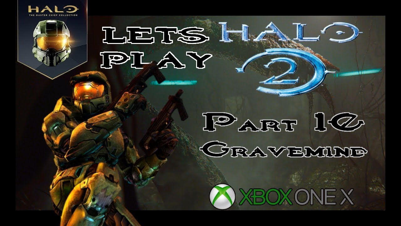 Lets Play Halo 2 Anniversary (MCC) Part 10: Gravemind (Xbox One X ...