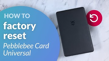 How to factory reset your Pebblebee Card Universal bluetooth tracker