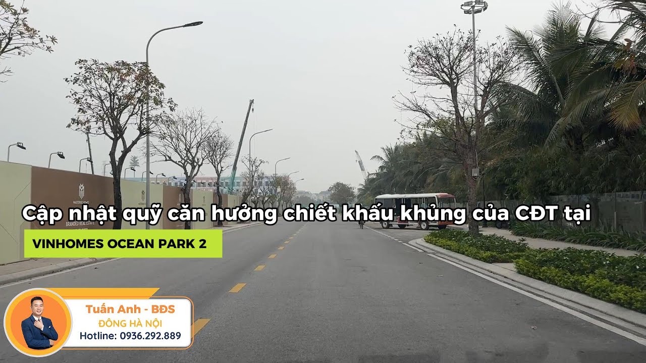 Cập nhật quỹ căn hưởng chiết khấu khủng của CĐT tại | Vinhomes Ocean Park 2