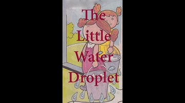 The Little Water Droplet- Always save water/ Educational stories for kids / short stories for kids