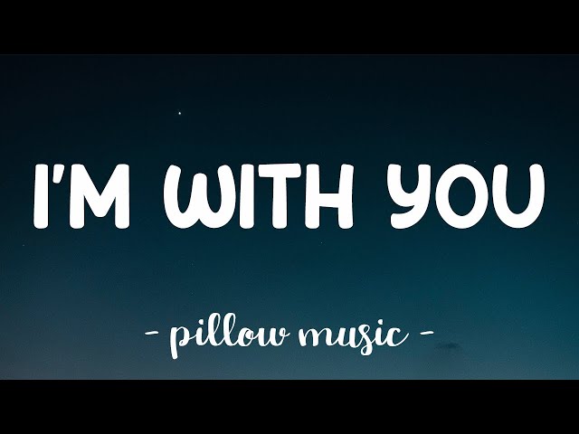I'm With You - Avril Lavigne (Lyrics) 🎵 class=