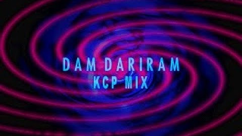 DAM DARIRAM (KCP MIX) | JOGA | DDR 4