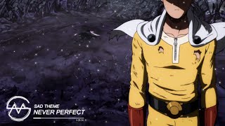 Video thumbnail of "One Punch Man - Sad Theme (Never Perfect Remix)"