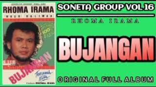 Rhoma Irama Soneta Vol 16 - Bujangan [ Original Full Album ]