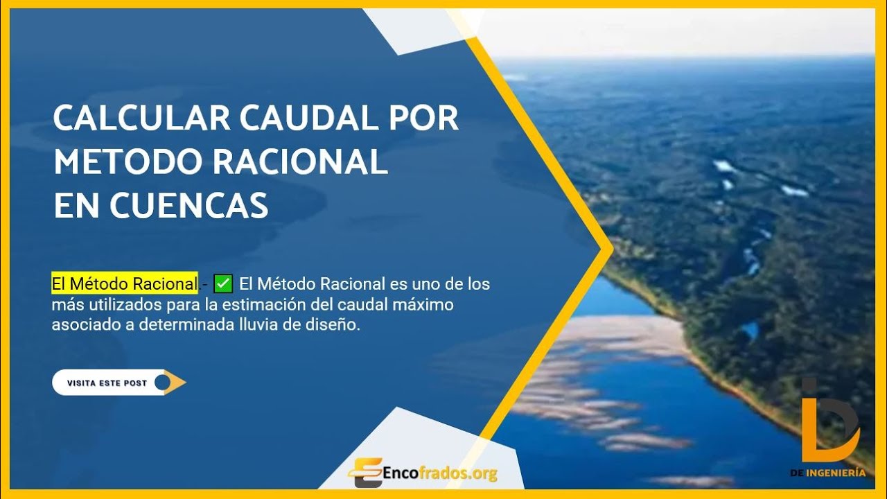 🚀 COMO CALCULAR DE CAUDAL DE CUENCA MÉTODO RACIONAL | 📚 HIDRÁULICA