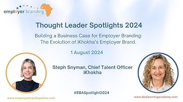 WEBINAR: Building a Business Case for Employer Branding with Steph Snyman of iKhokha