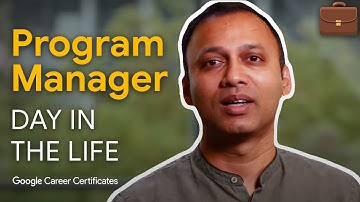 A Day in the Life of a Program Manager | Google Project Management Certificate