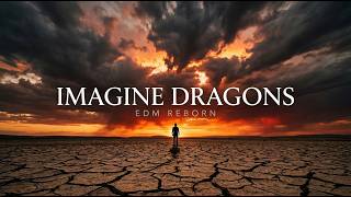 Imagine Dragons — Rebuilt as EDM | Greatest Hits | 1proEDM