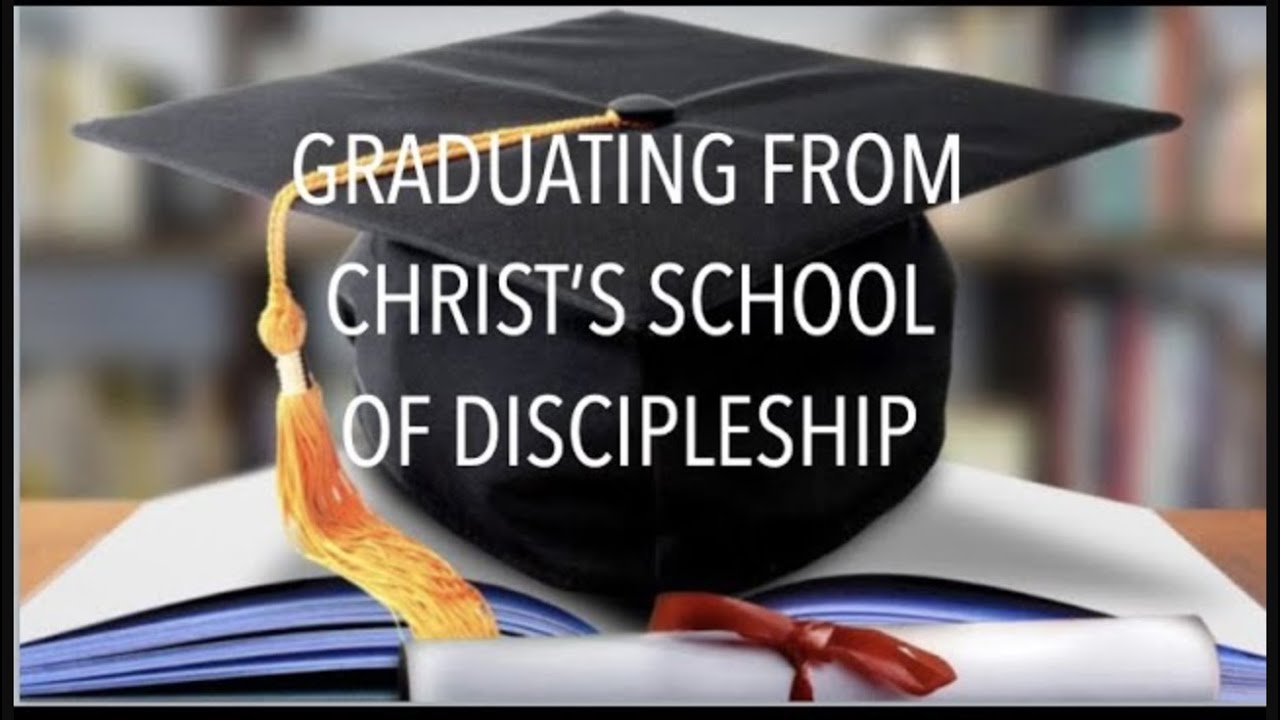 WOULD YOU LIKE TO ATTEND & GRADUATE FROM CHRIST'S SCHOOL OF DISCIPLESHIP? (FTF-16)