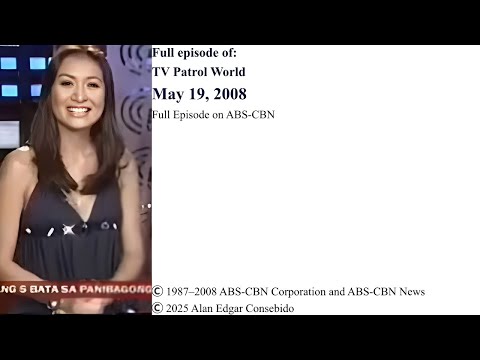 Full Episode On ABS CBN TV Patrol World May 19 2008