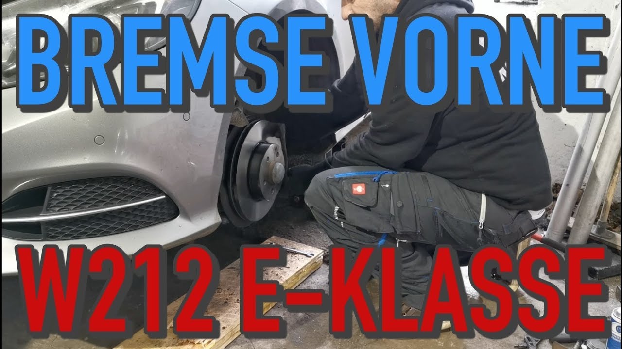 Mercedes W212 Bremsen Vorne Tauschen W8 W211 W4 W5 Krisgarage Youtube