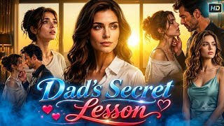 Dad's Secret Lesson Full Drama Movie 2026 | New Short Drama Full Story | Reviews & Facts
