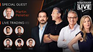NinjaTrader Live | Futures Trading + Analysis | Martin Pelletier, Kane + Leo, Nick + Xy + Stowe 5/6