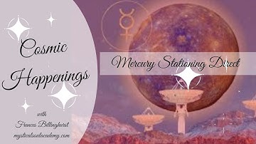 Mercury Stationing Direct - What Has Been Revealed?