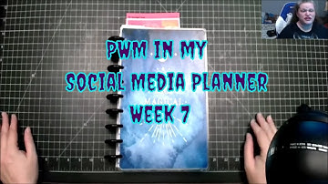 PWM in my Social Media Planner Week 7