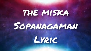 SOPANAGAMAN - THE MISKA | GO'RAME BAND | LYRIC