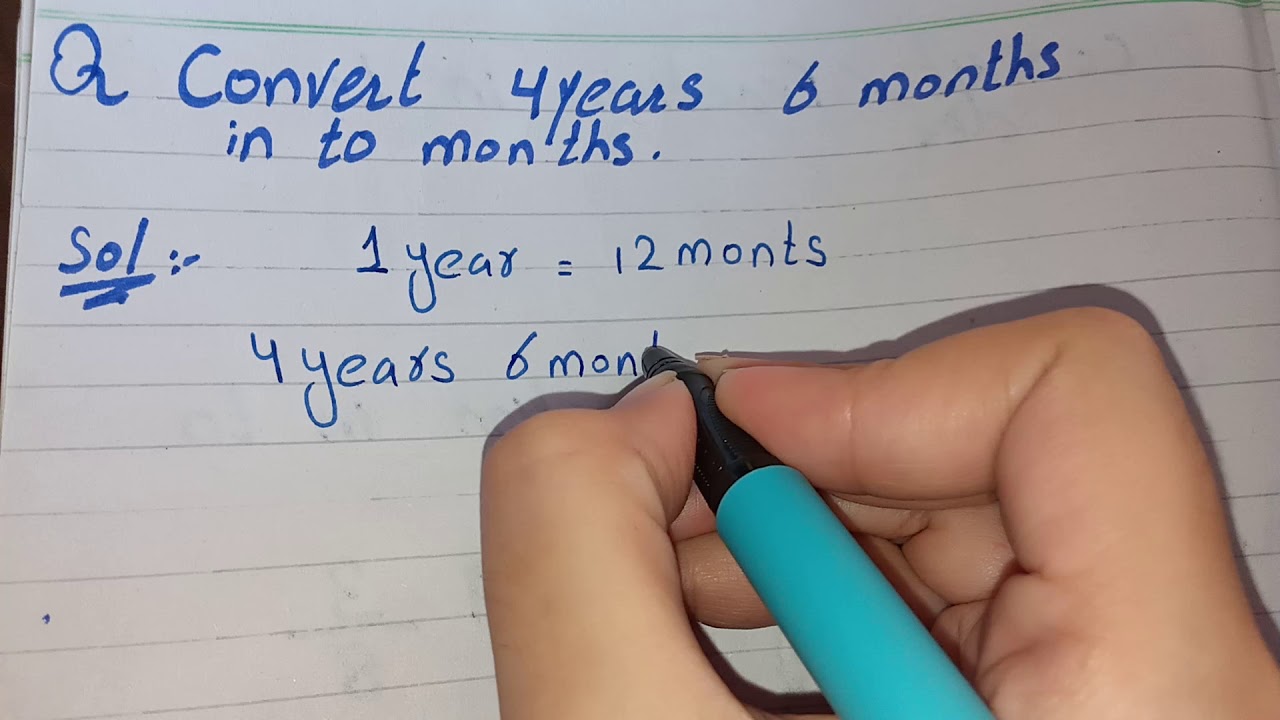 Convert 4 Years 6 Months In To Months